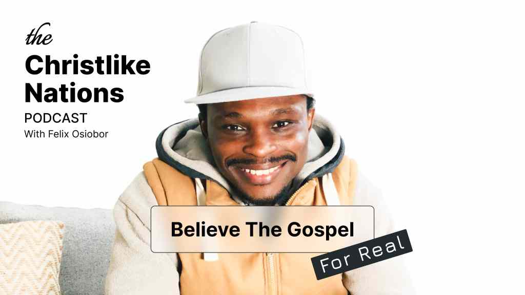 Believe The Gospel Foe Real